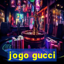 jogo gucci